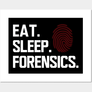 Forensics - Eat sleep forensics w Posters and Art